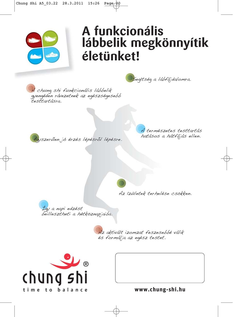 Egyszeruen jó érzés lépésrol lépésre A természetes testtartás hatásos a hátfájás ellen Az ízületek terhelése