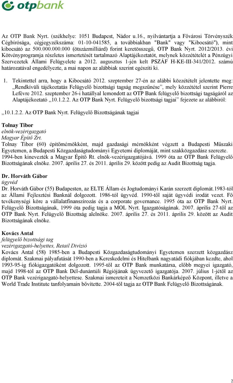000.000 (ötszázmilliárd) forint keretösszegű, OTP Bank Nyrt. 2012/2013.