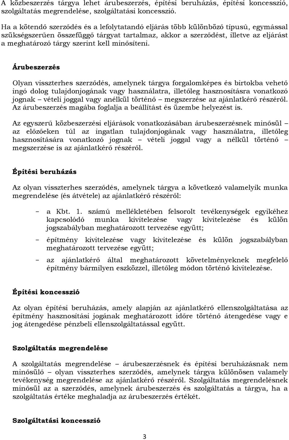 kell minősíteni.