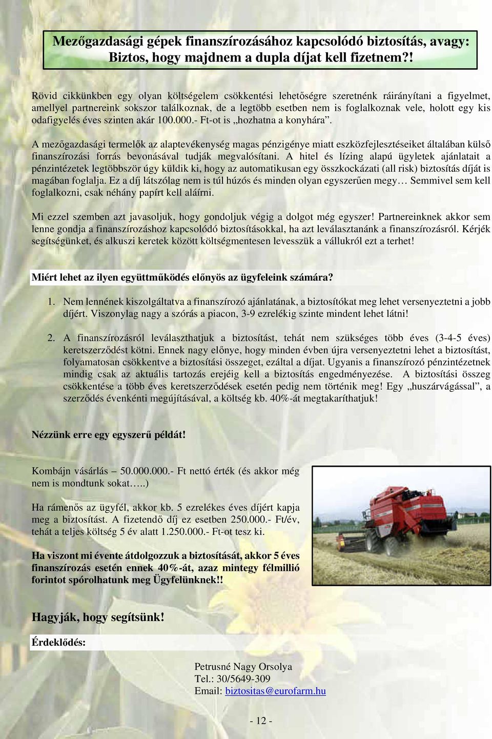 egy kis odafigyelés éves szinten akár 100.000.- Ft-ot is hozhatna a konyhára.