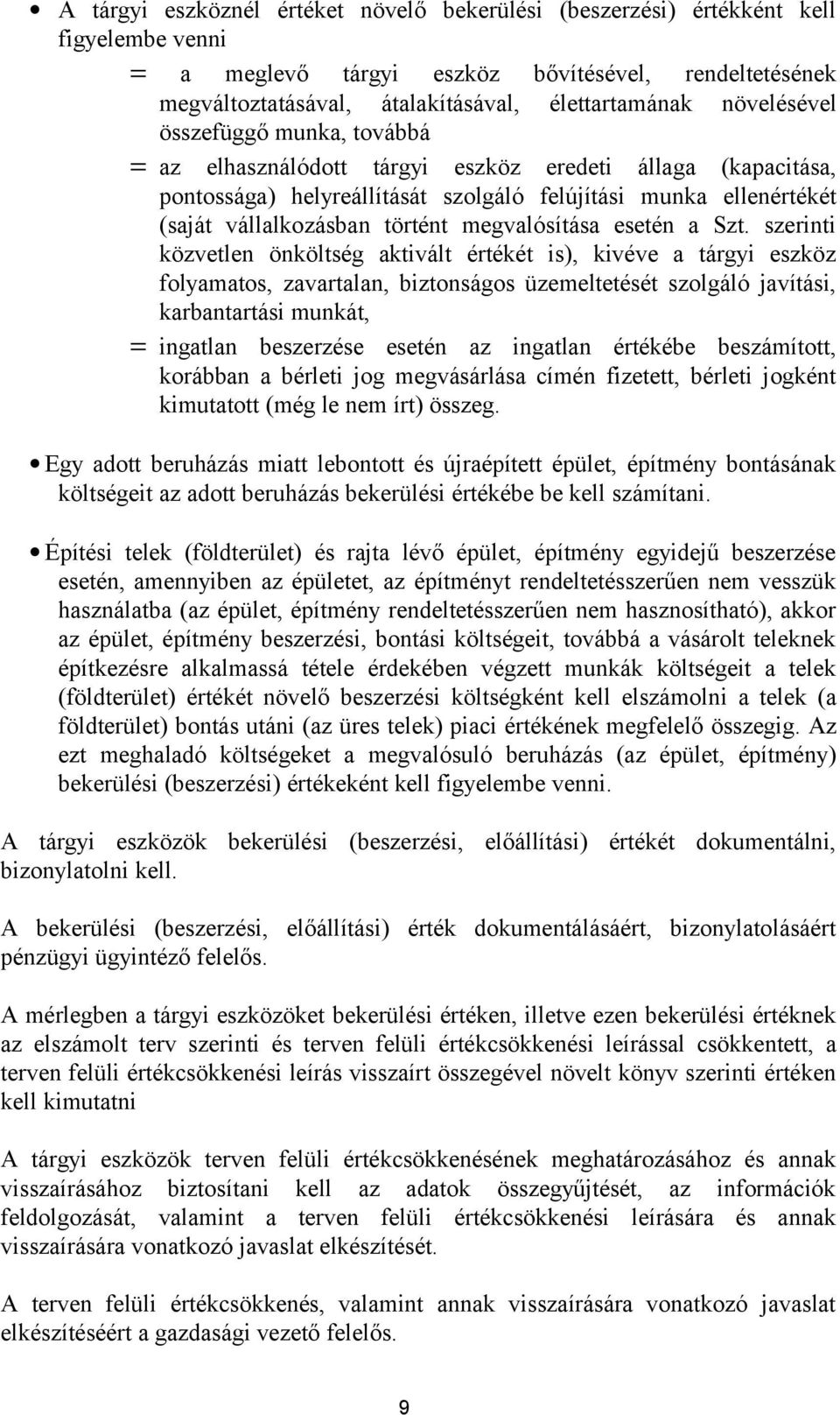 megvalósítása esetén a Szt.