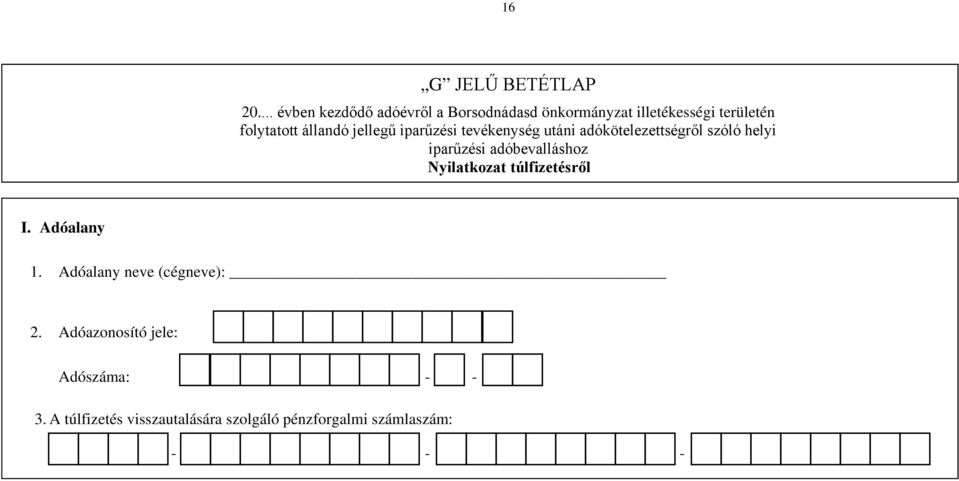 jellegű iparűzési tevékenység utáni adókötelezettségről szóló helyi iparűzési adóbevalláshoz