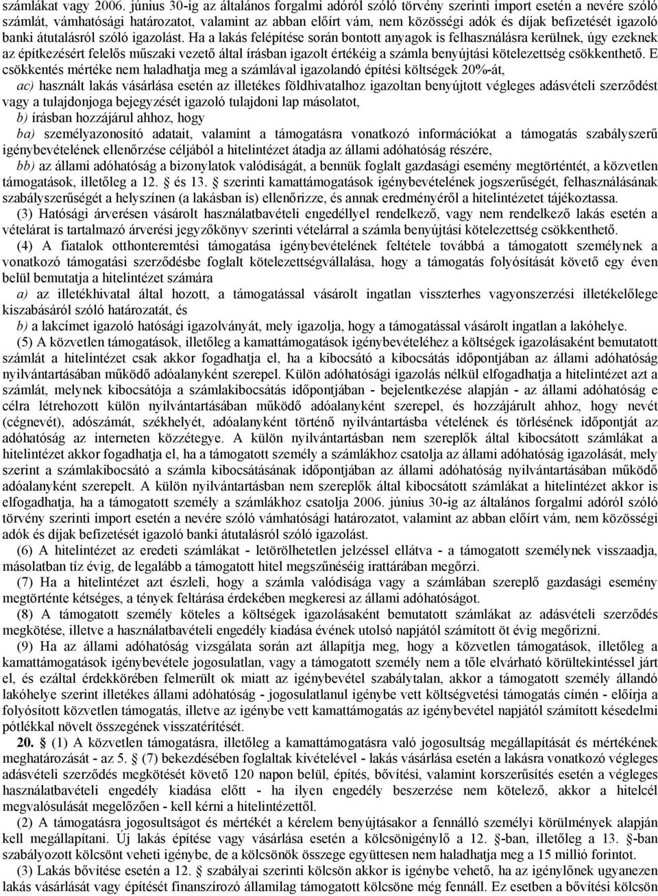 igazoló banki átutalásról szóló igazolást.