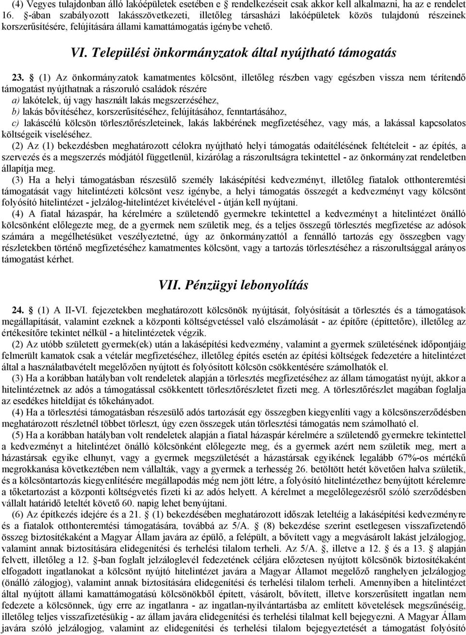 Települési önkormányzatok által nyújtható támogatás 23.