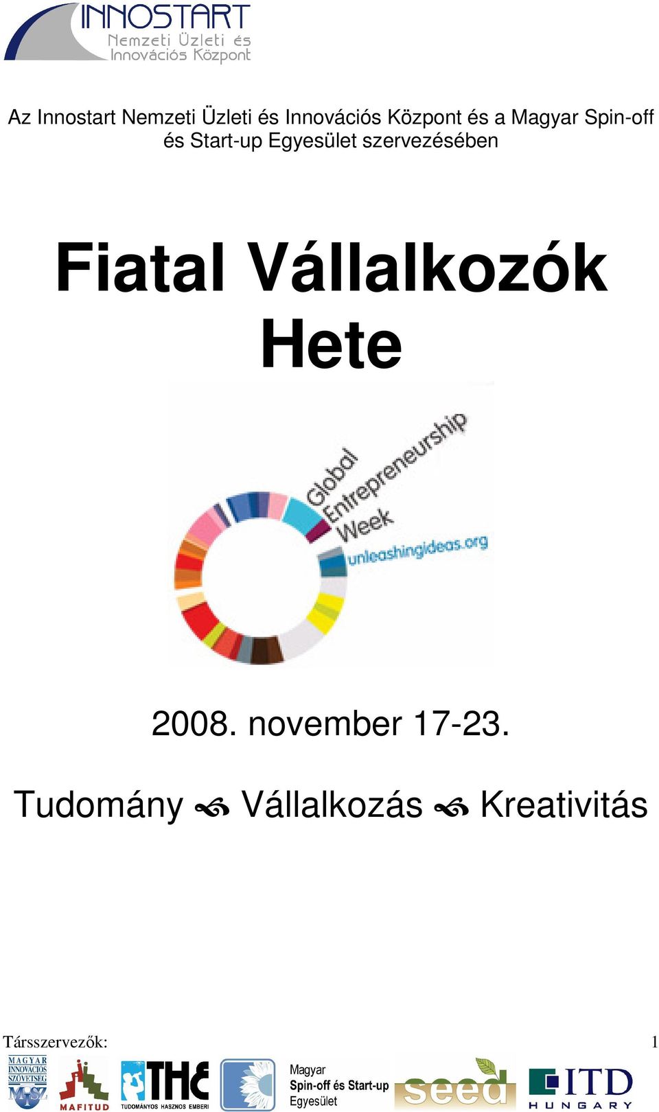 szervezésében Fiatal Vállalkozók Hete 2008.