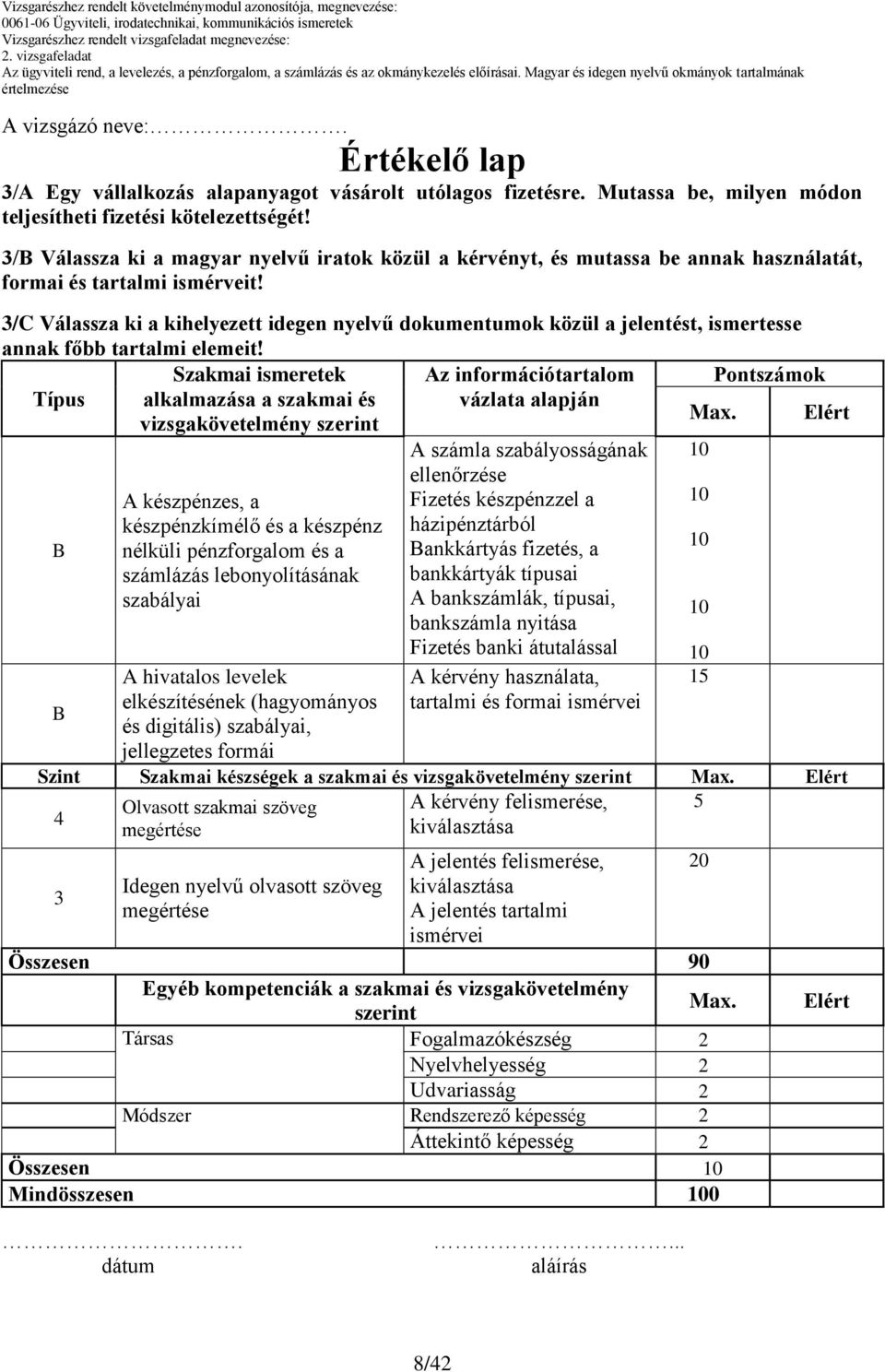 3/ Válassza ki a kihelyezett idegen nyelvű dokumentumok közül a jelentést, ismertesse annak főbb tartalmi elemeit!