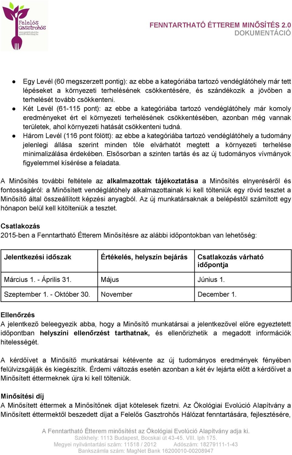 csökkenteni tudná.