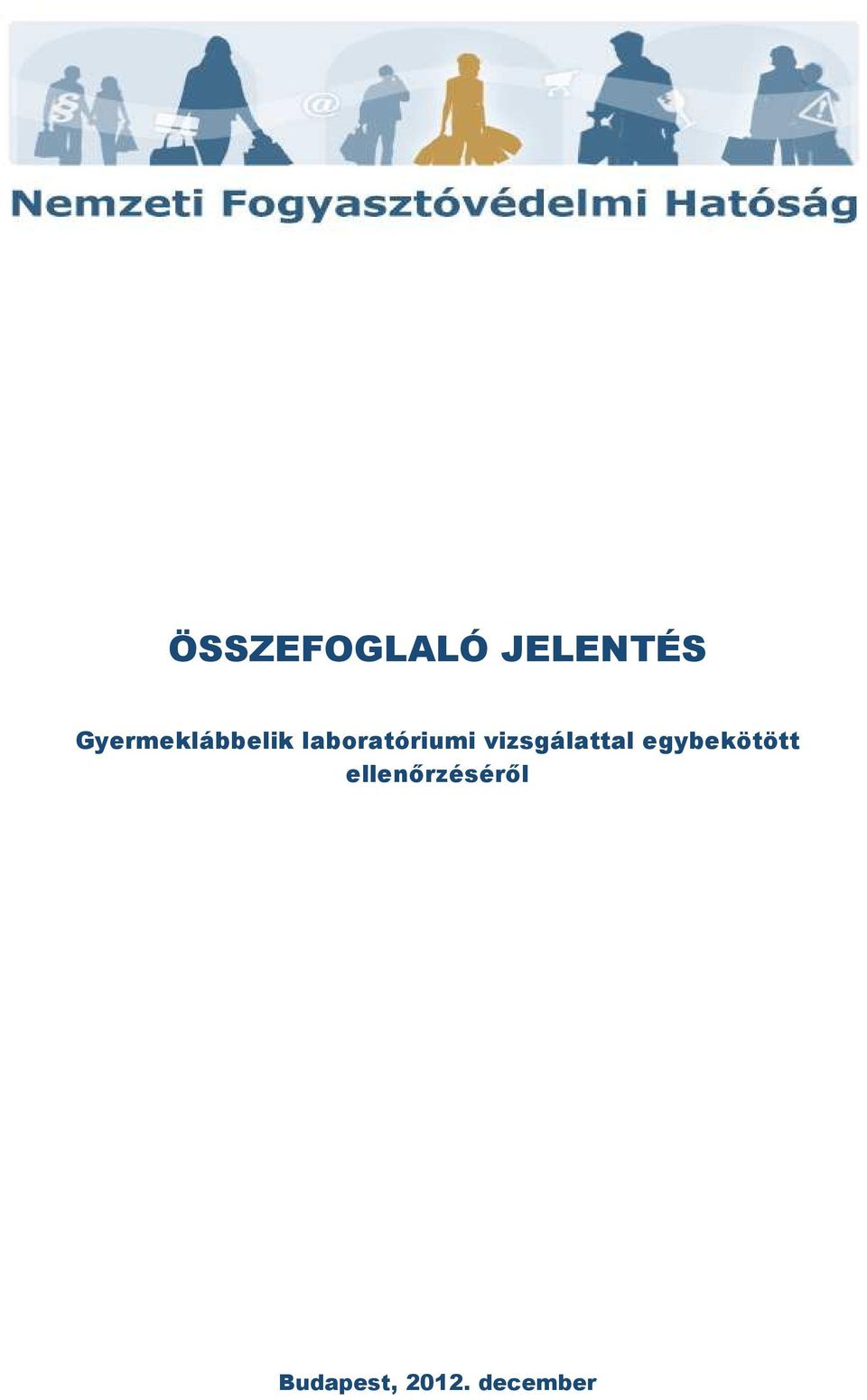 laboratóriumi vizsgálattal