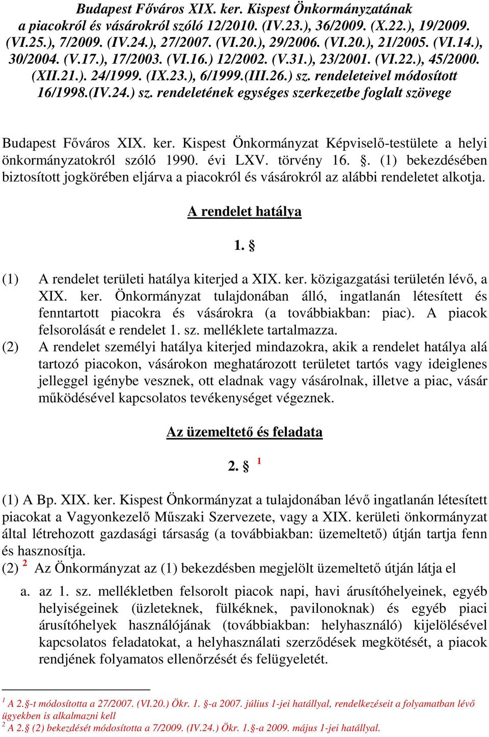 rendeleteivel módosított 16/1998.(IV.24.) sz. rendeletének egységes szerkezetbe foglalt szövege Budapest Fıváros XIX. ker.