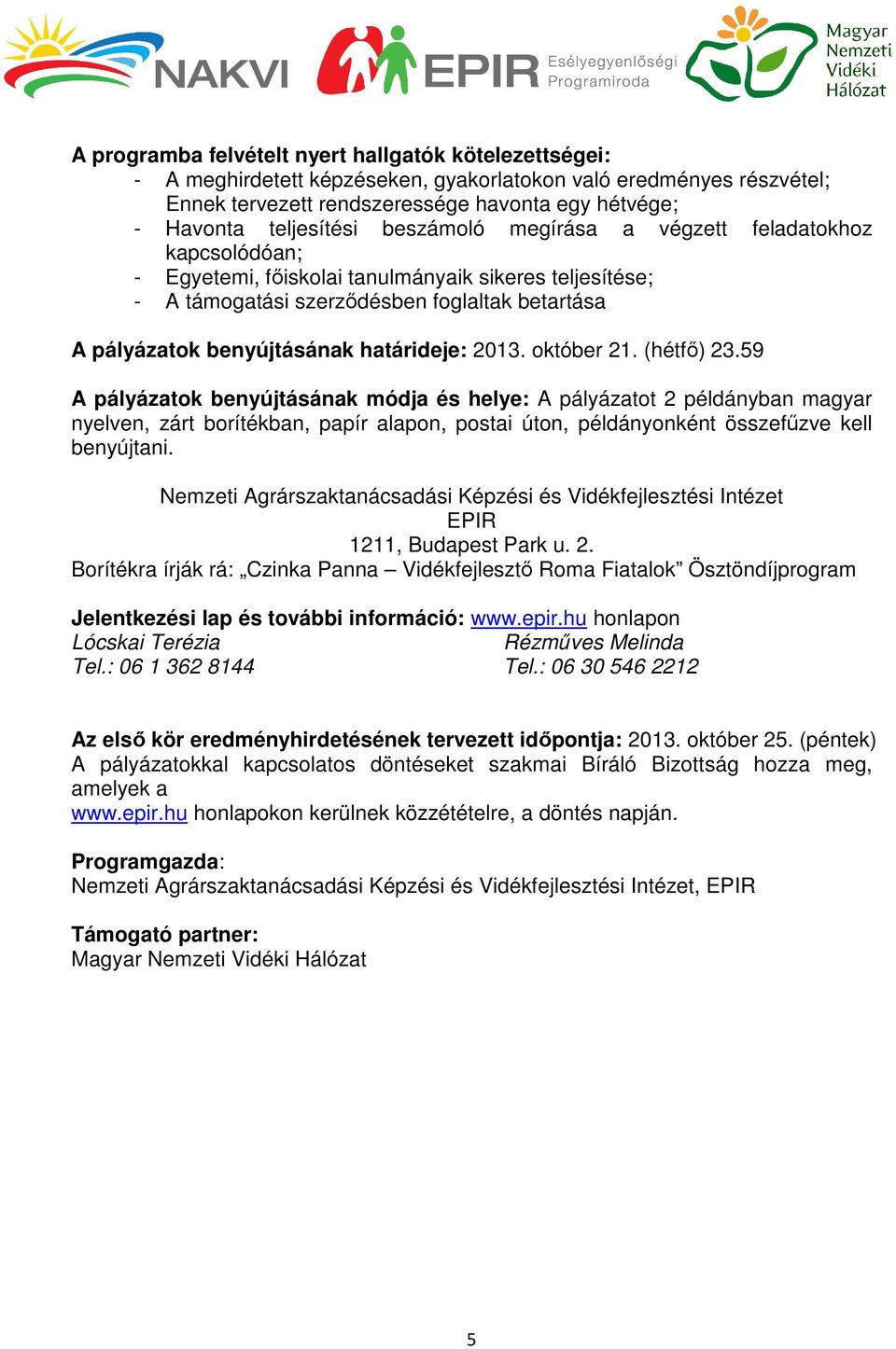 2013. október 21. (hétfő) 23.