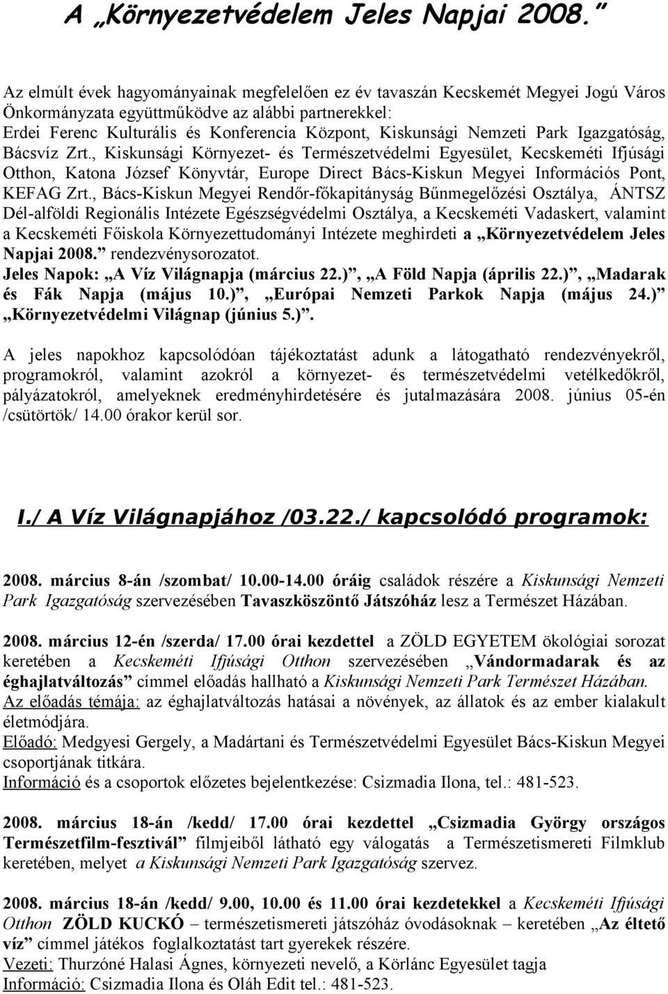 Nemzeti Park Igazgatóság, Bácsvíz Zrt.