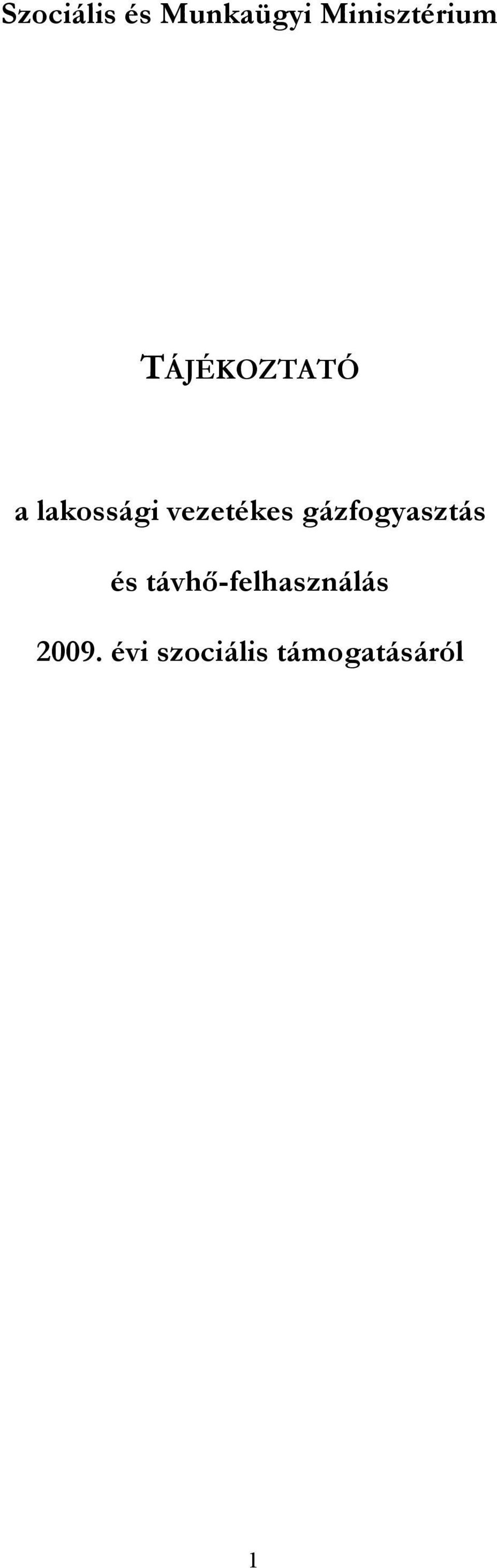 gázfogyasztás és távhő-felhasználás