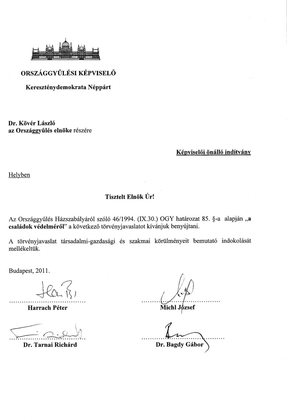 Az Országgyűlés Házszabályáról szóló 46/1994. (IX.30.) OGY határozat 85.