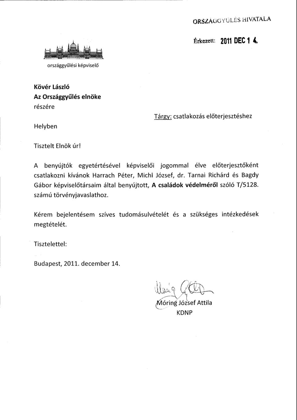 csatlakozás előterjesztéshe z Tisztelt Elnök úr!