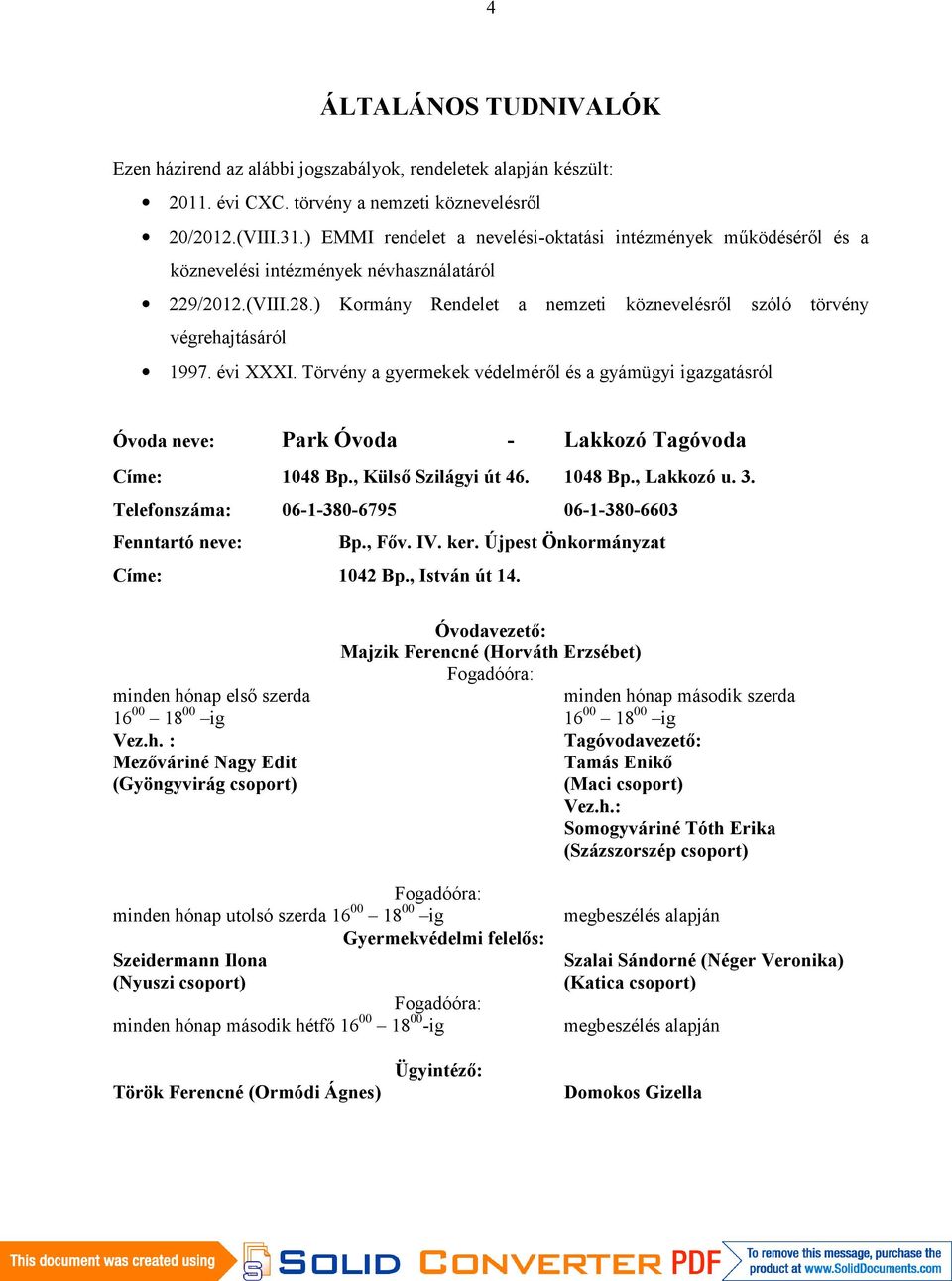 ) Kormány Rendelet a nemzeti köznevelésről szóló törvény végrehajtásáról 1997. évi XXXI.