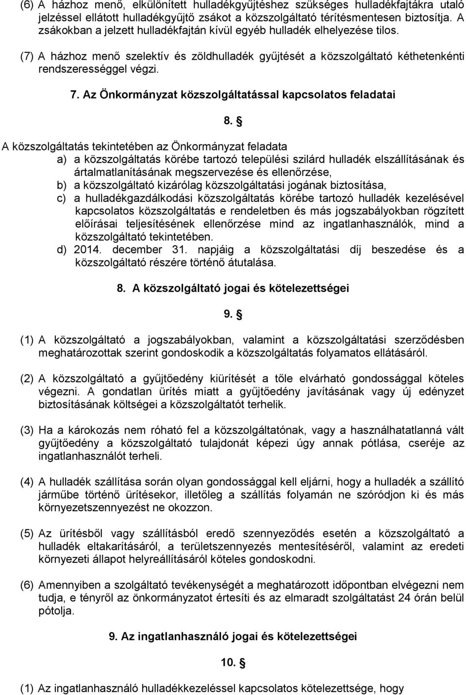 Az Önkormányzat közszolgáltatással kapcsolatos feladatai 8.