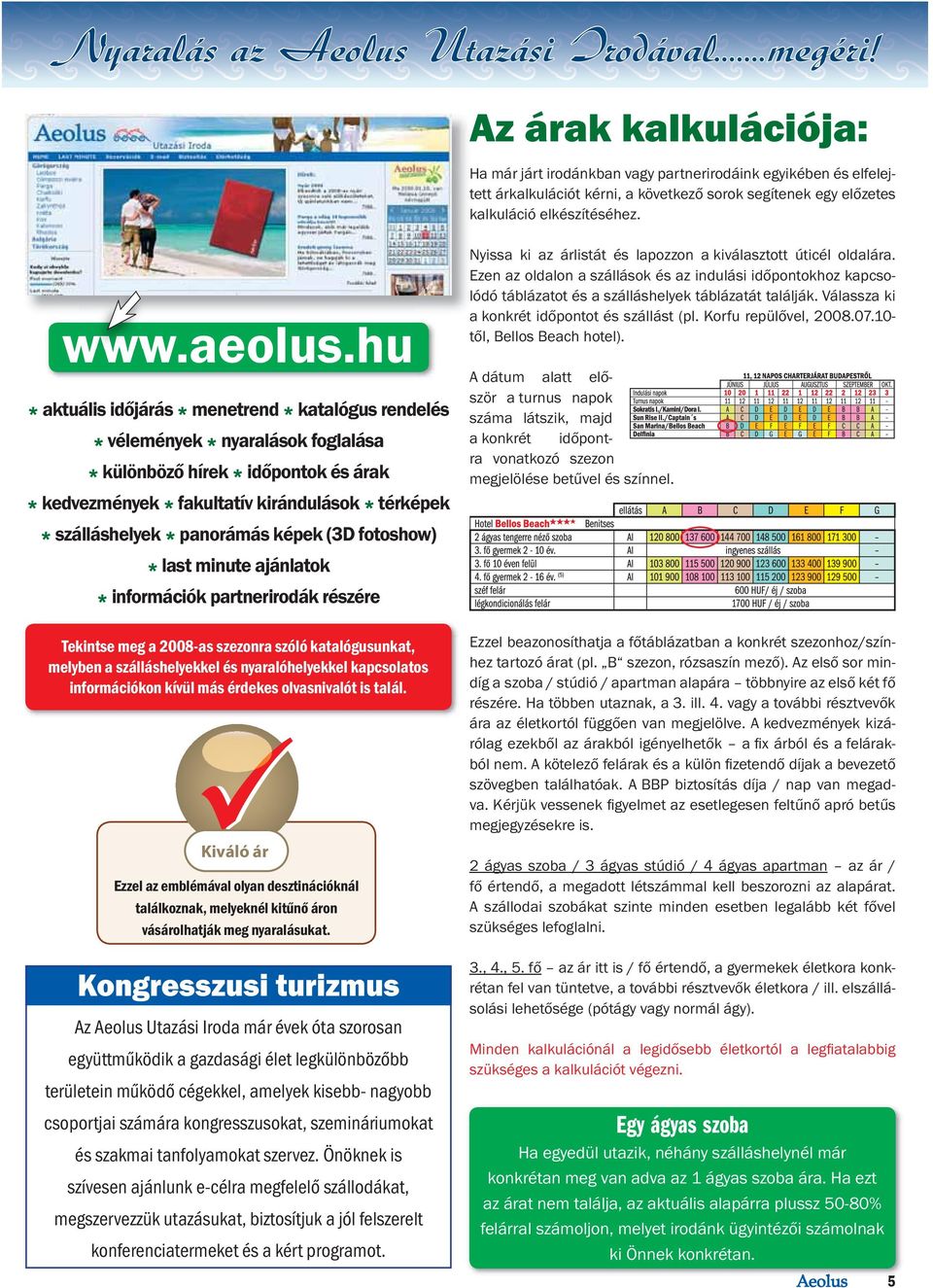 hu * aktuális időjárás * menetrend * katalógus rendelés * vélemények * nyaralások foglalása * különböző hírek * időpontok és árak * kedvezmények * fakultatív kirándulások * térképek * szálláshelyek *
