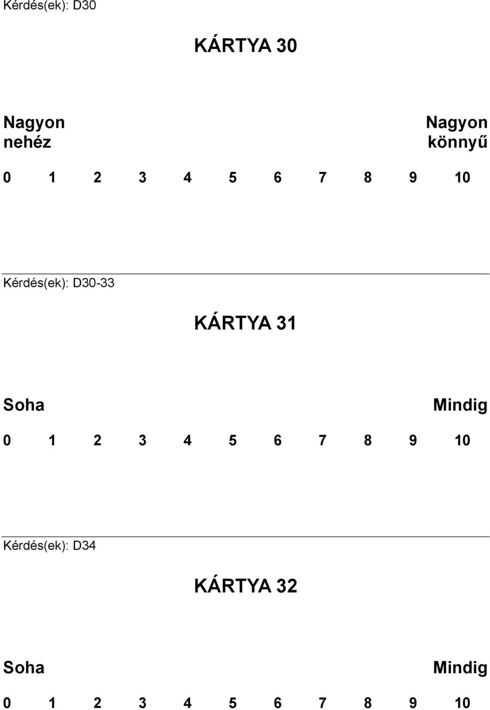 D30-33 KÁRTYA 31 Soha Mindig