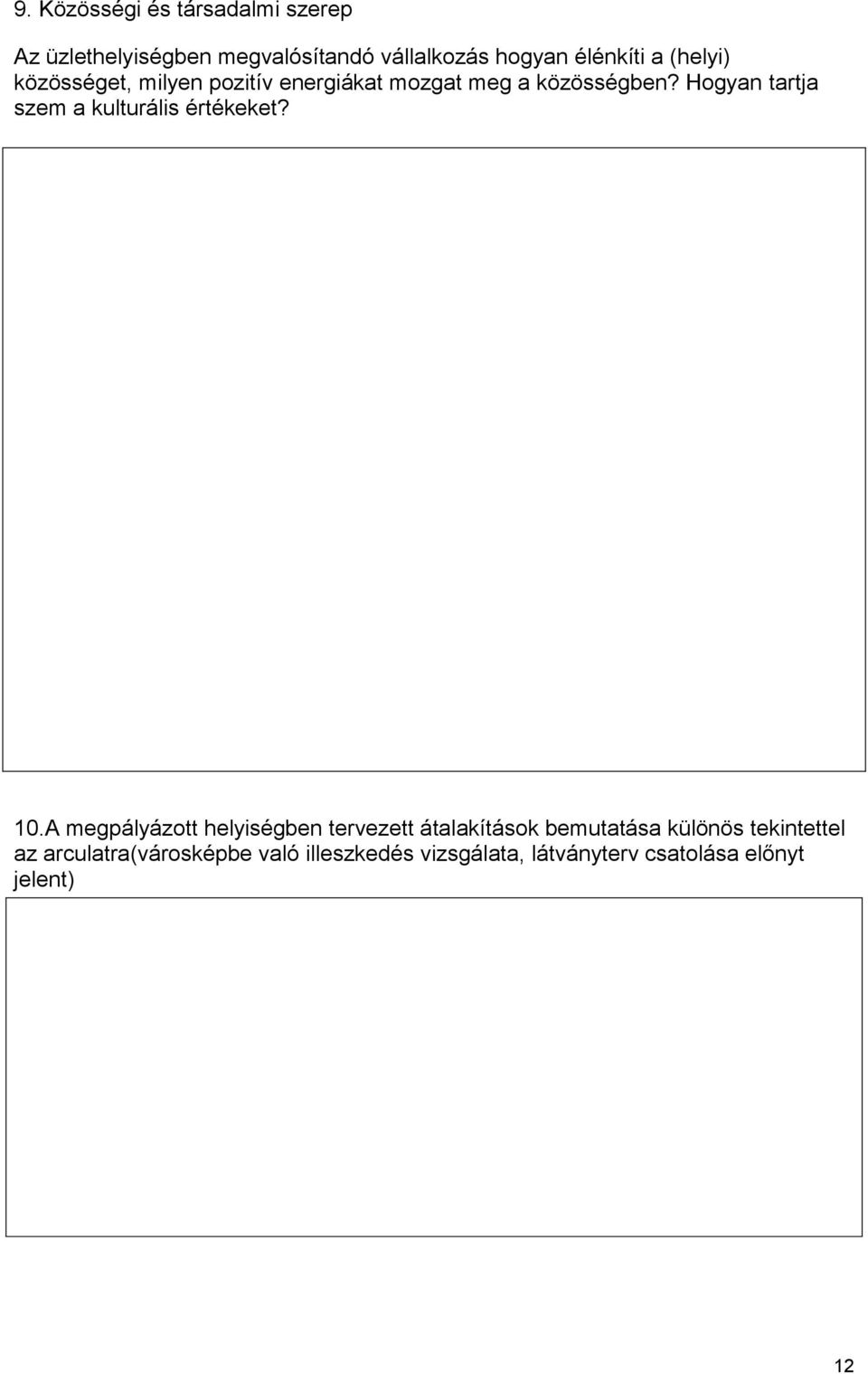 Hogyan tartja szem a kulturális értékeket? 10.