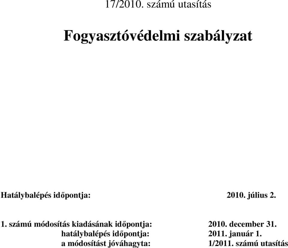 idıpontja: 2010. július 2. 1.