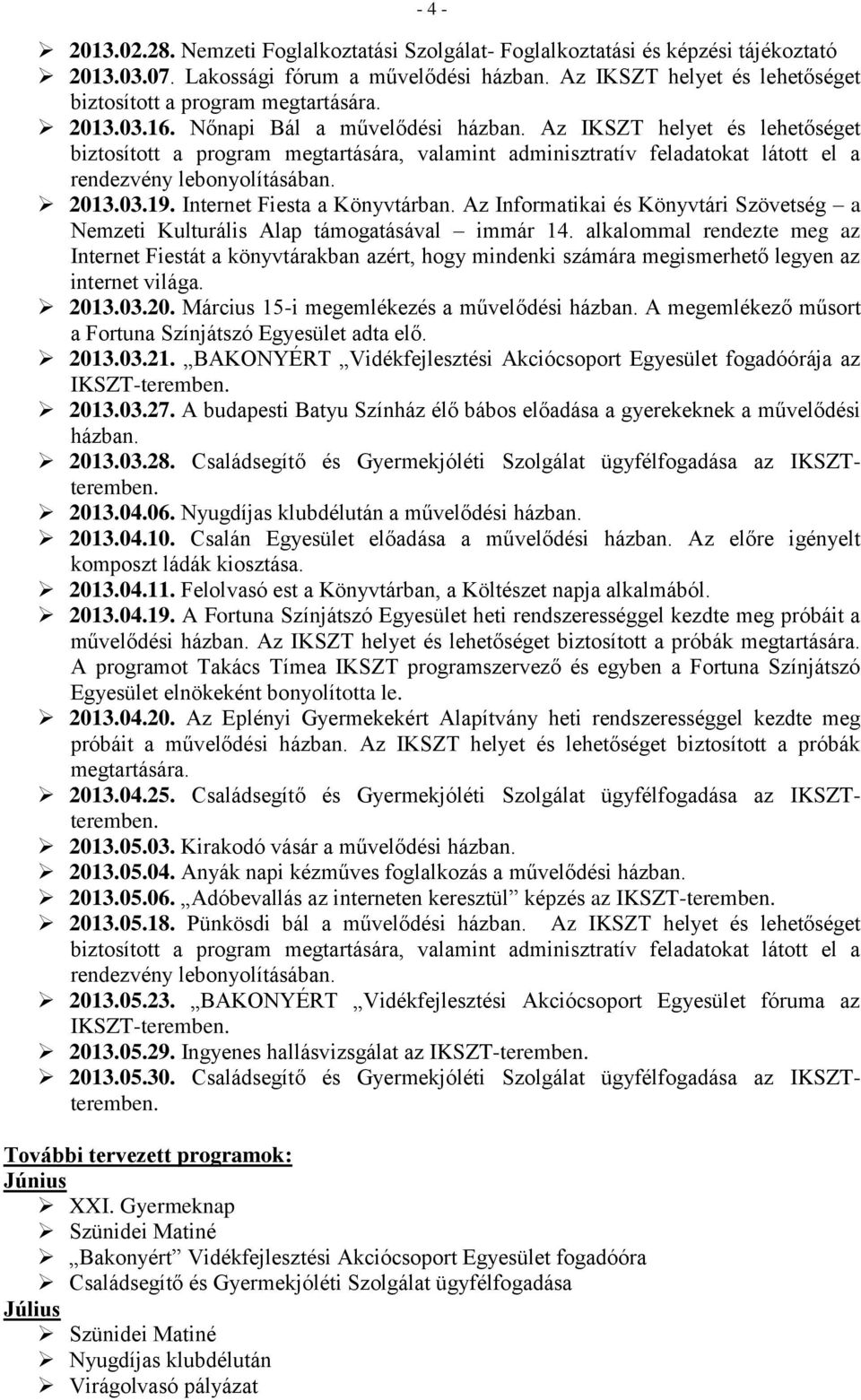 Az Informatikai és Könyvtári Szövetség a Nemzeti Kulturális Alap támogatásával immár 14.