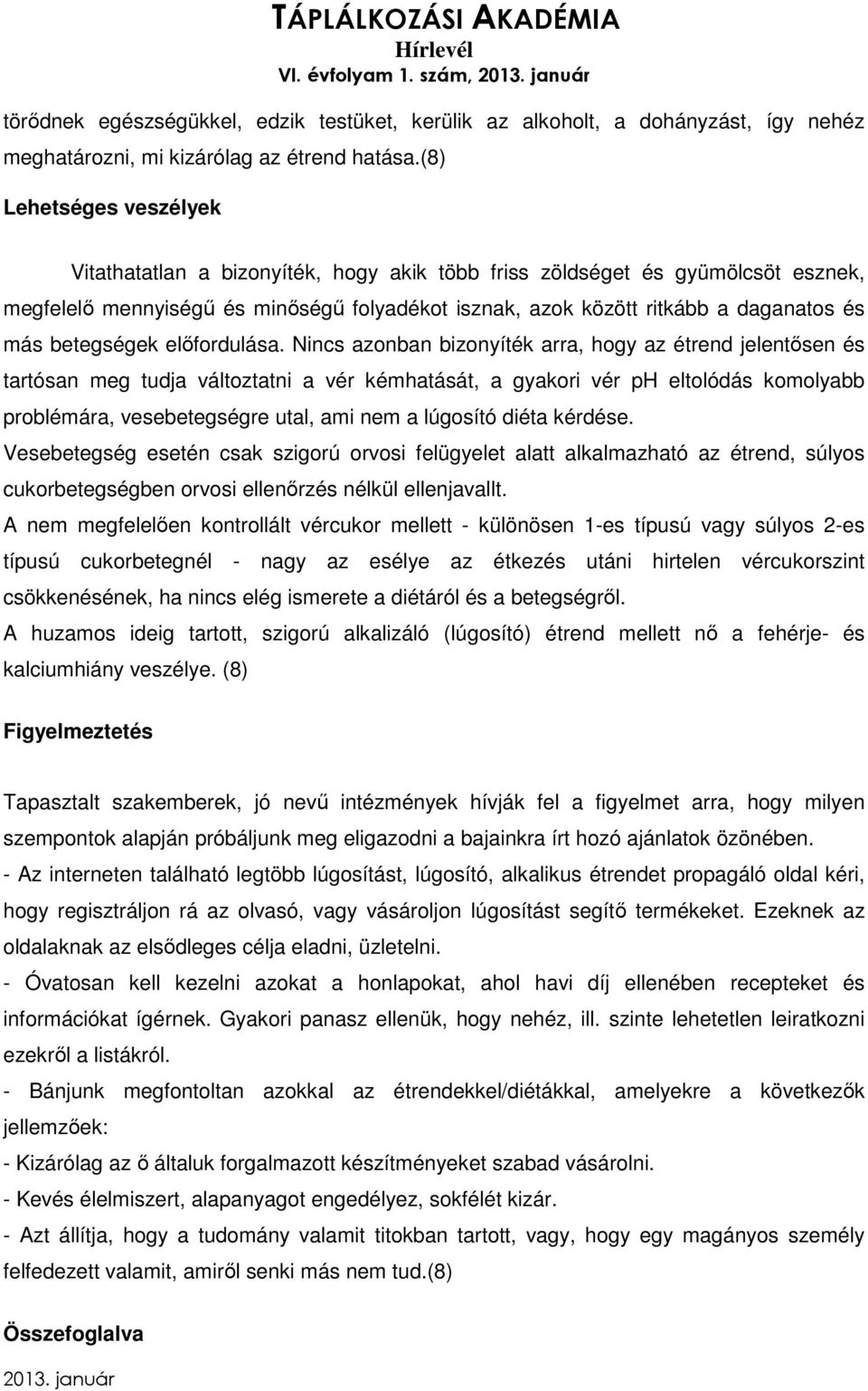 betegségek előfordulása.