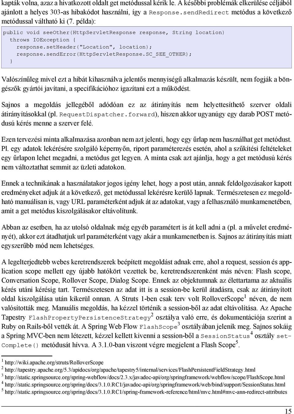 setheader("location", location); response.senderror(httpservletresponse.