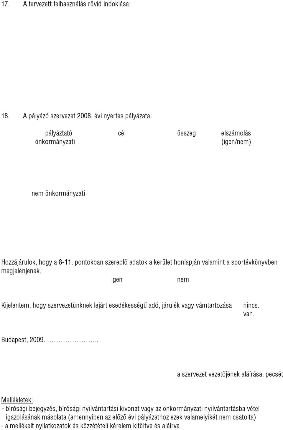 pontokban szereplő adatok a kerület honlapján valamint a sportévkönyvben megjelenjenek.