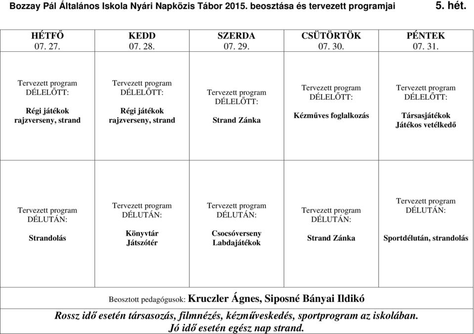 Zánka Társasjátékok Játékos vetélked Játszótér Csocsóverseny Labdajátékok