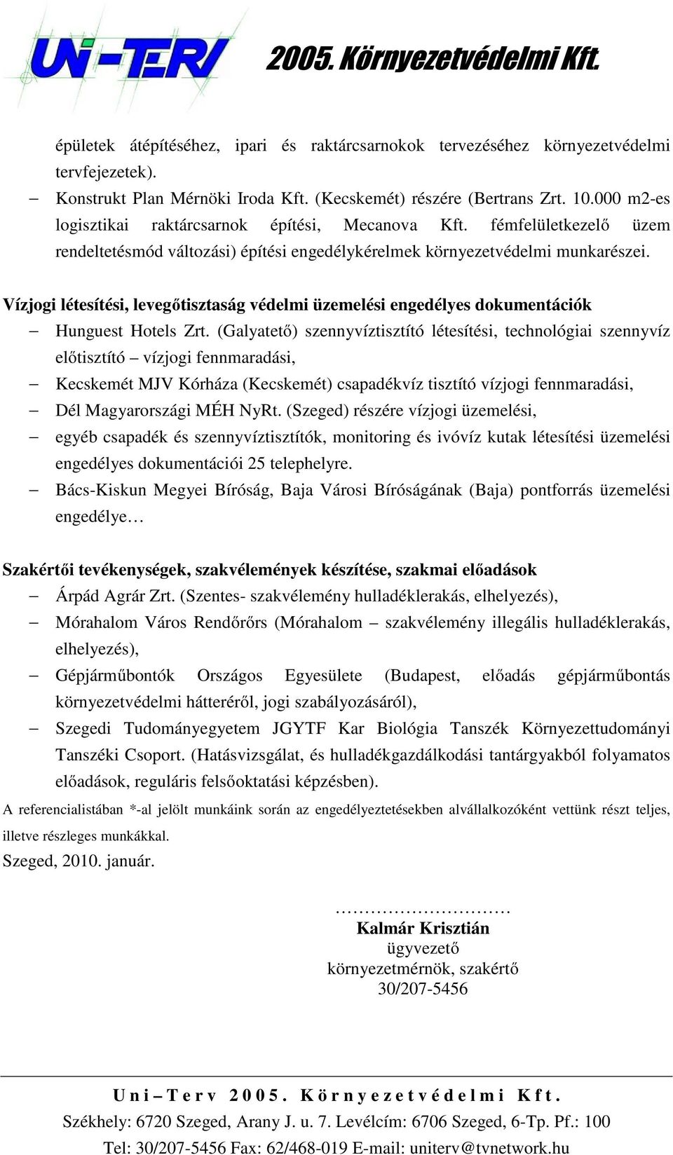 Vízjogi létesítési, levegőtisztaság védelmi üzemelési engedélyes dokumentációk Hunguest Hotels Zrt.