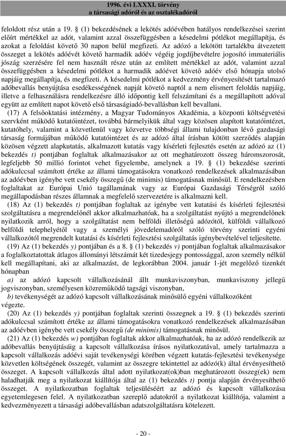 belül megfizeti.