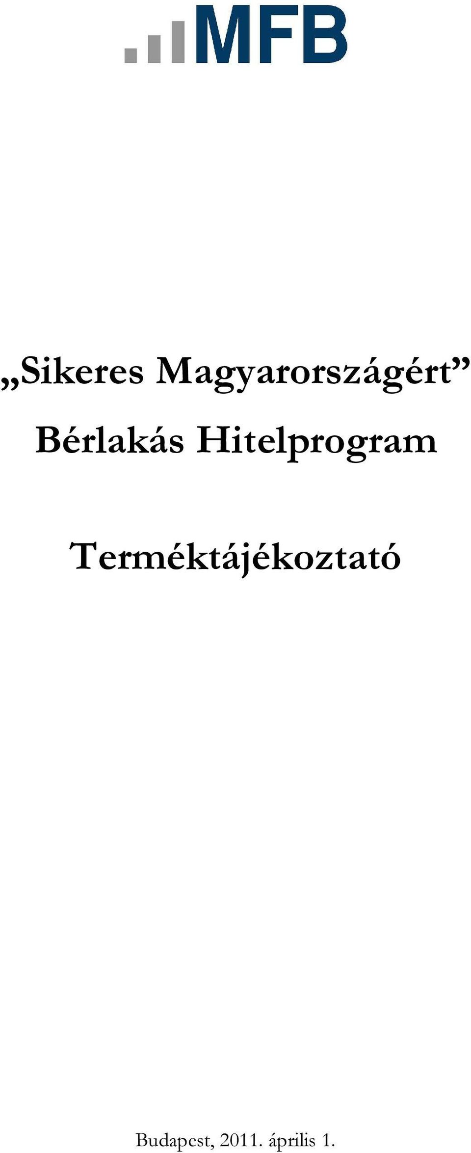 Bérlakás Hitelprogram