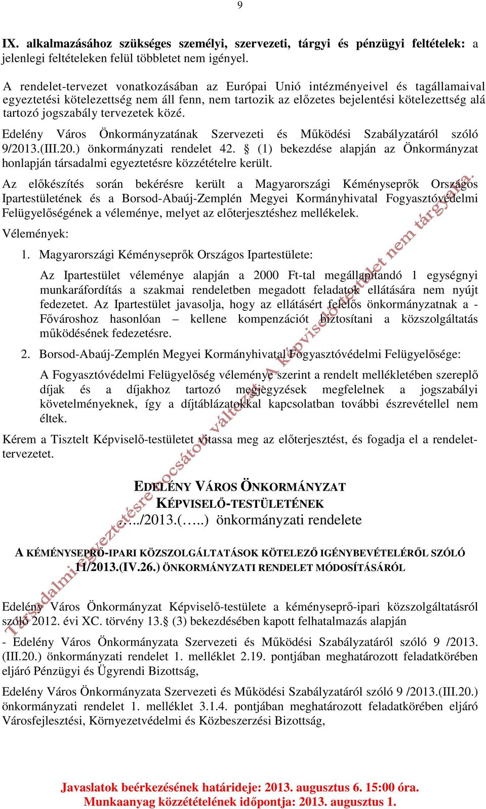 tervezetek közé. Edelény Város Önkormányzatának Szervezeti és Működési Szabályzatáról szóló 9/2013.(III.20.) önkormányzati rendelet 42.