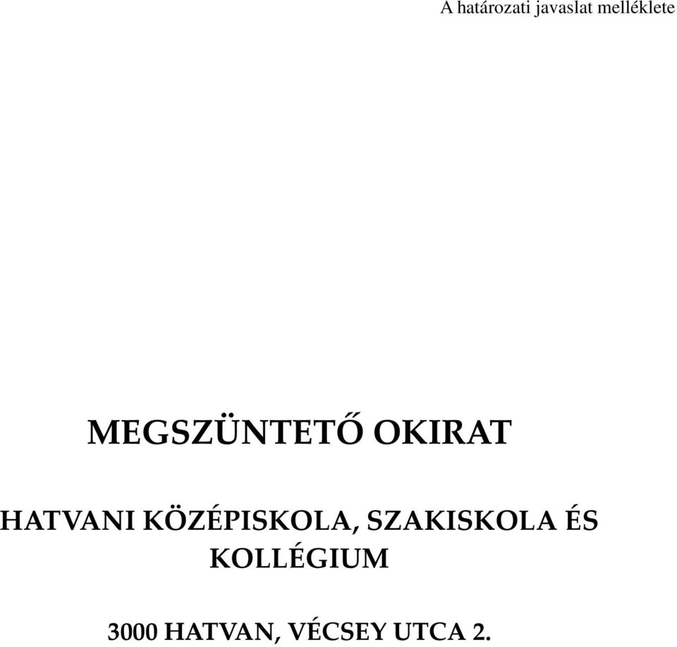 HATVANI KÖZÉPISKOLA,