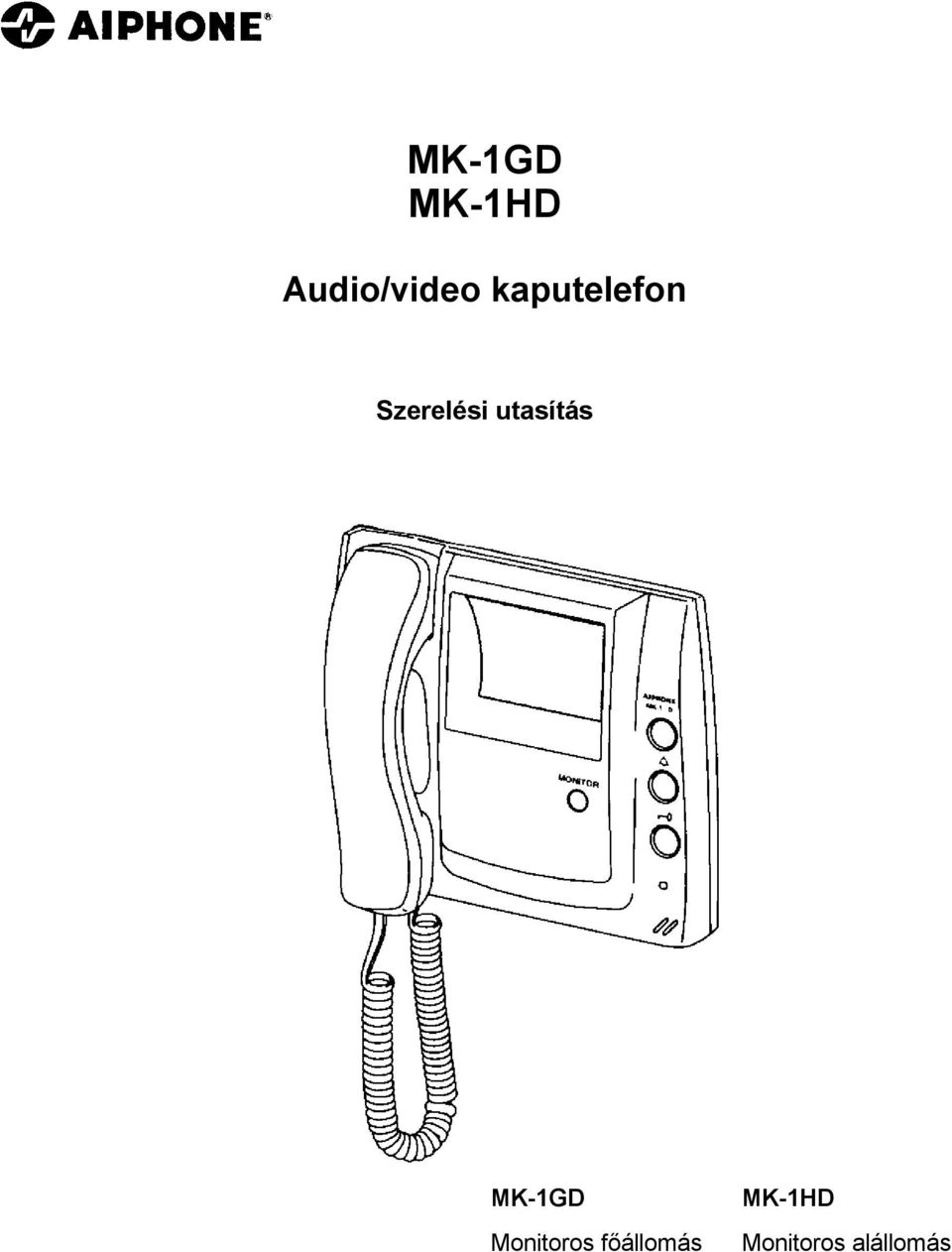 utasítás MK-1GD Monitoros