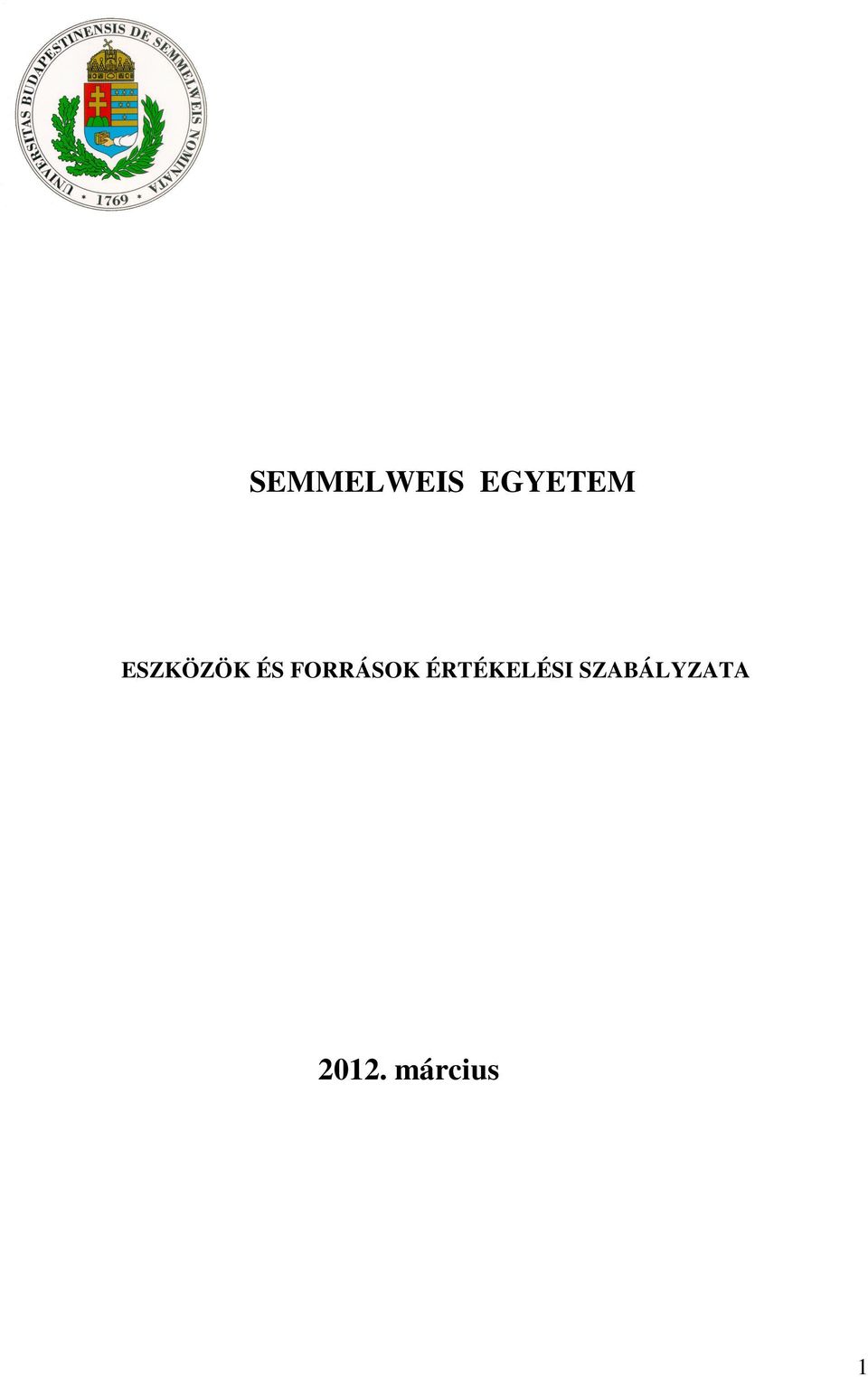 FORRÁSOK ÉRTÉKELÉSI