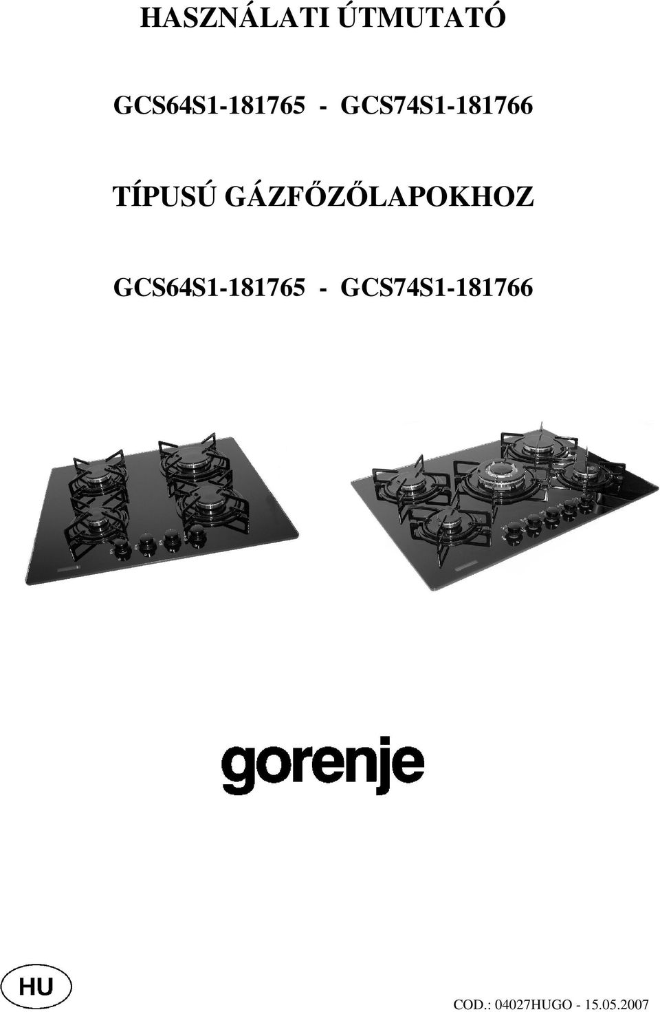 TÍPUSÚ GÁZFİZİLAPOKHOZ  COD.