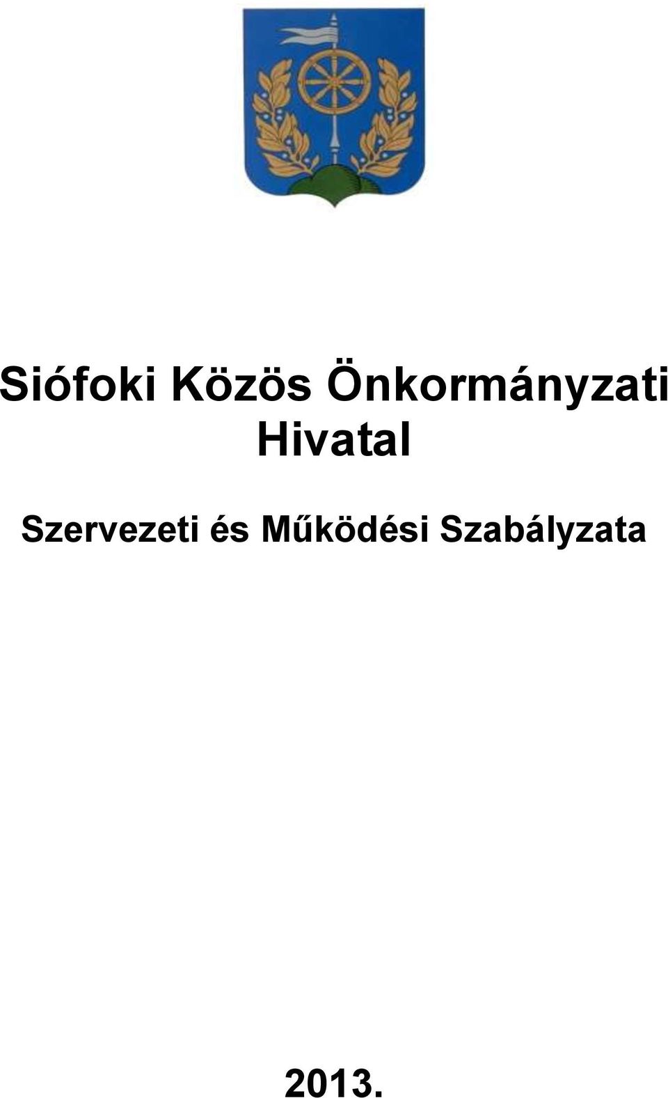 Hivatal Szervezeti