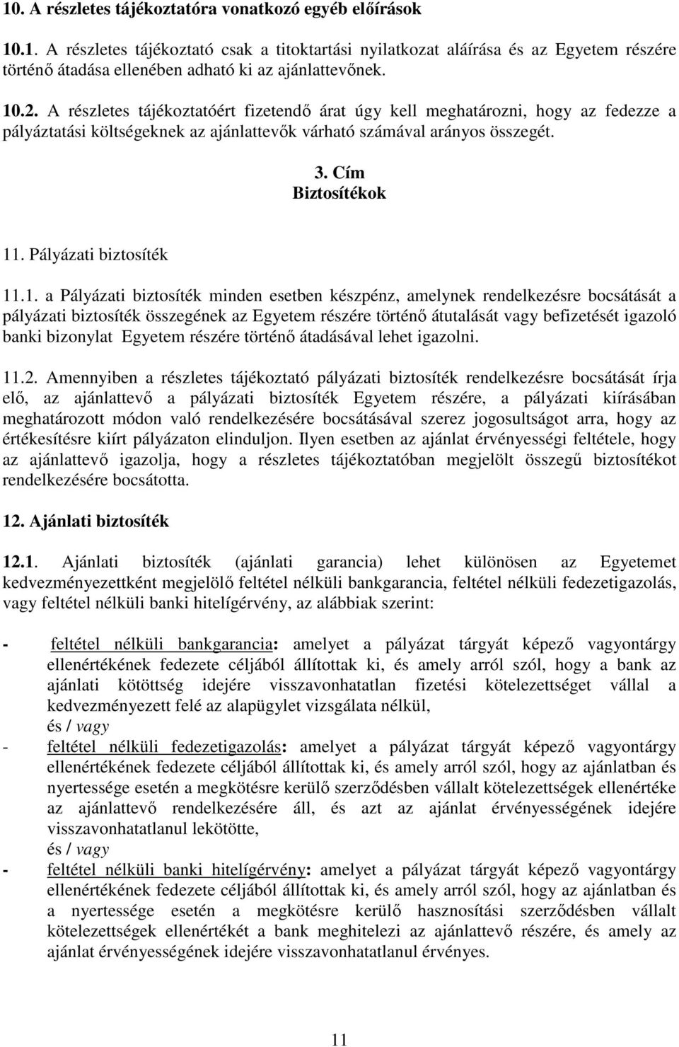 Pályázati biztosíték 11