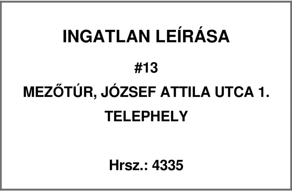 JÓZSEF ATTILA UTCA