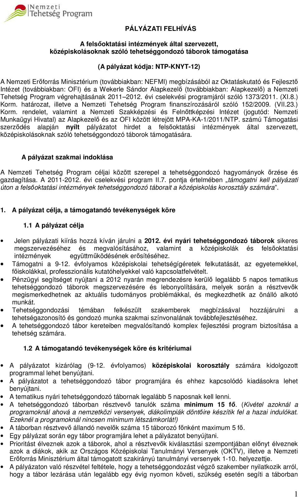 2012. évi cselekvési programjáról szóló 1373/2011. (XI.8.) Korm.
