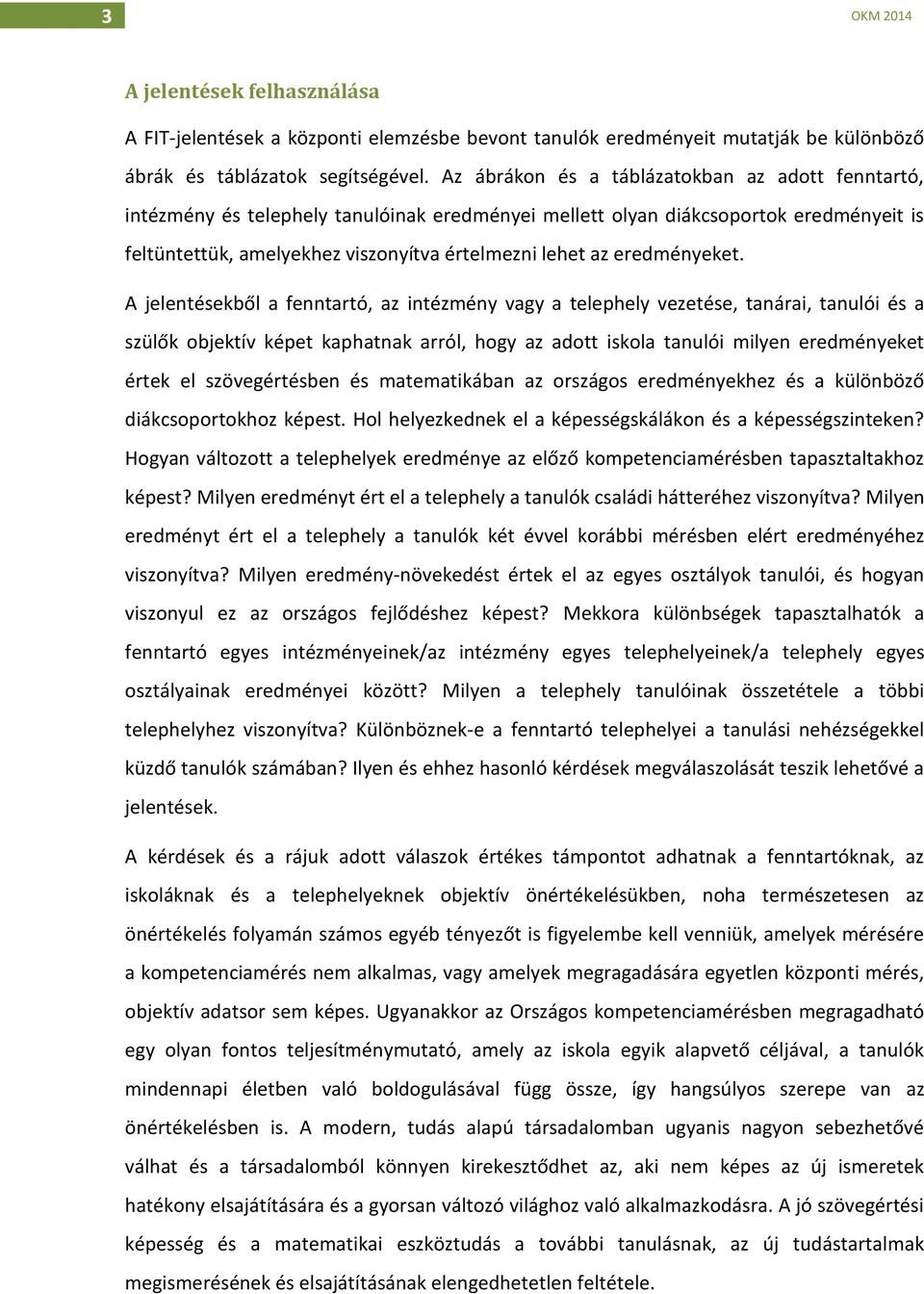 eredményeket.