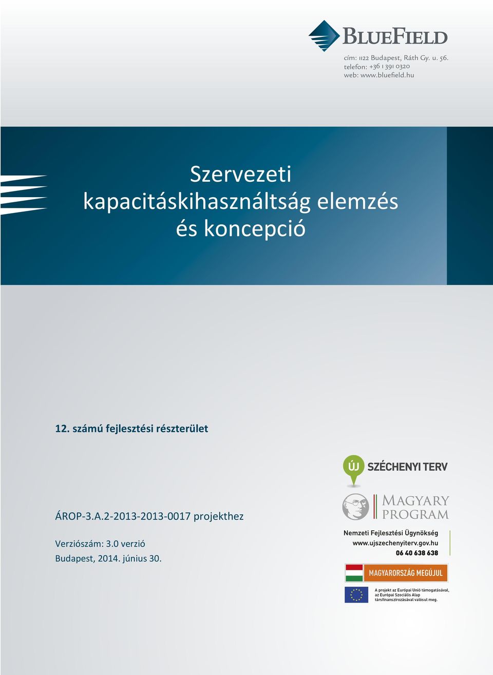 számú fejlesztési részterület ÁROP-3.A.
