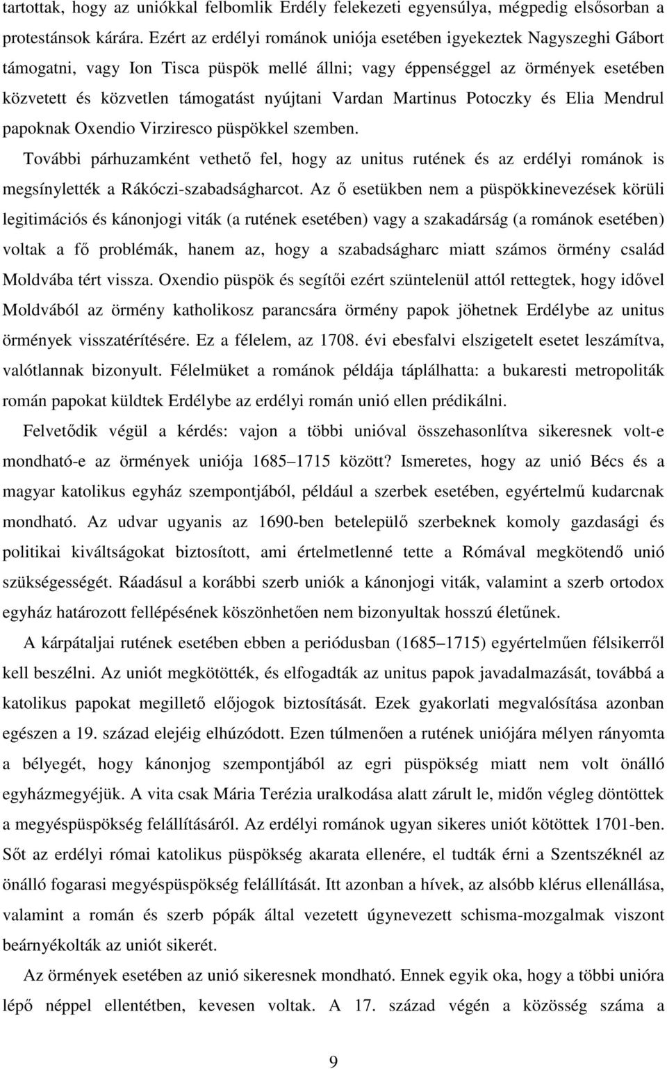 Vardan Martinus Potoczky és Elia Mendrul papoknak Oxendio Virziresco püspökkel szemben.