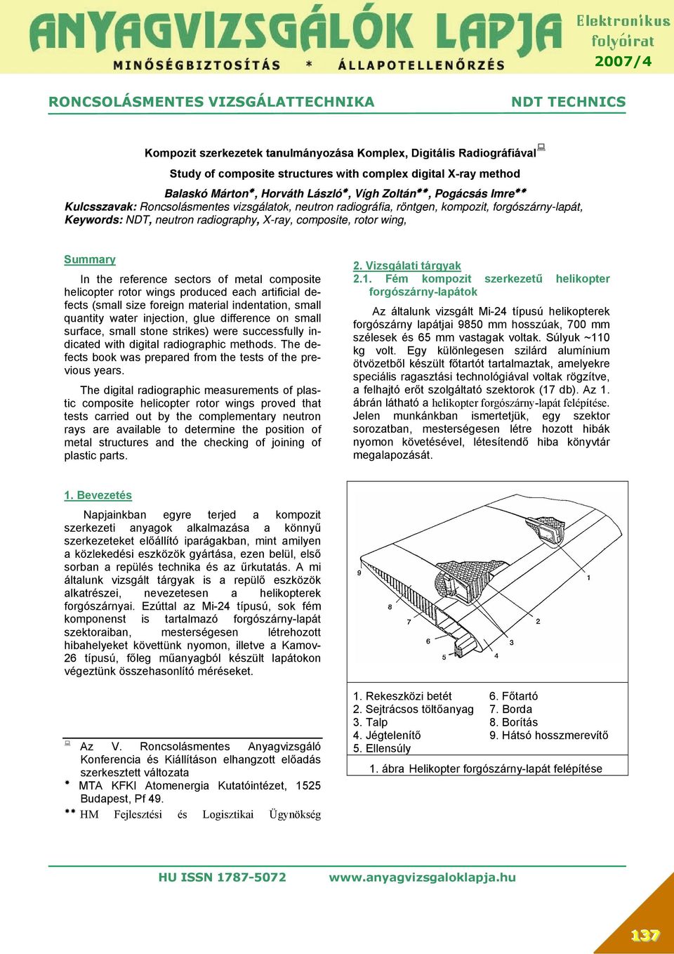 of metal composite helicopter rotor wings produced each artificial defects (small size foreign material indentation, small quantity water injection, glue difference on small surface, small stone