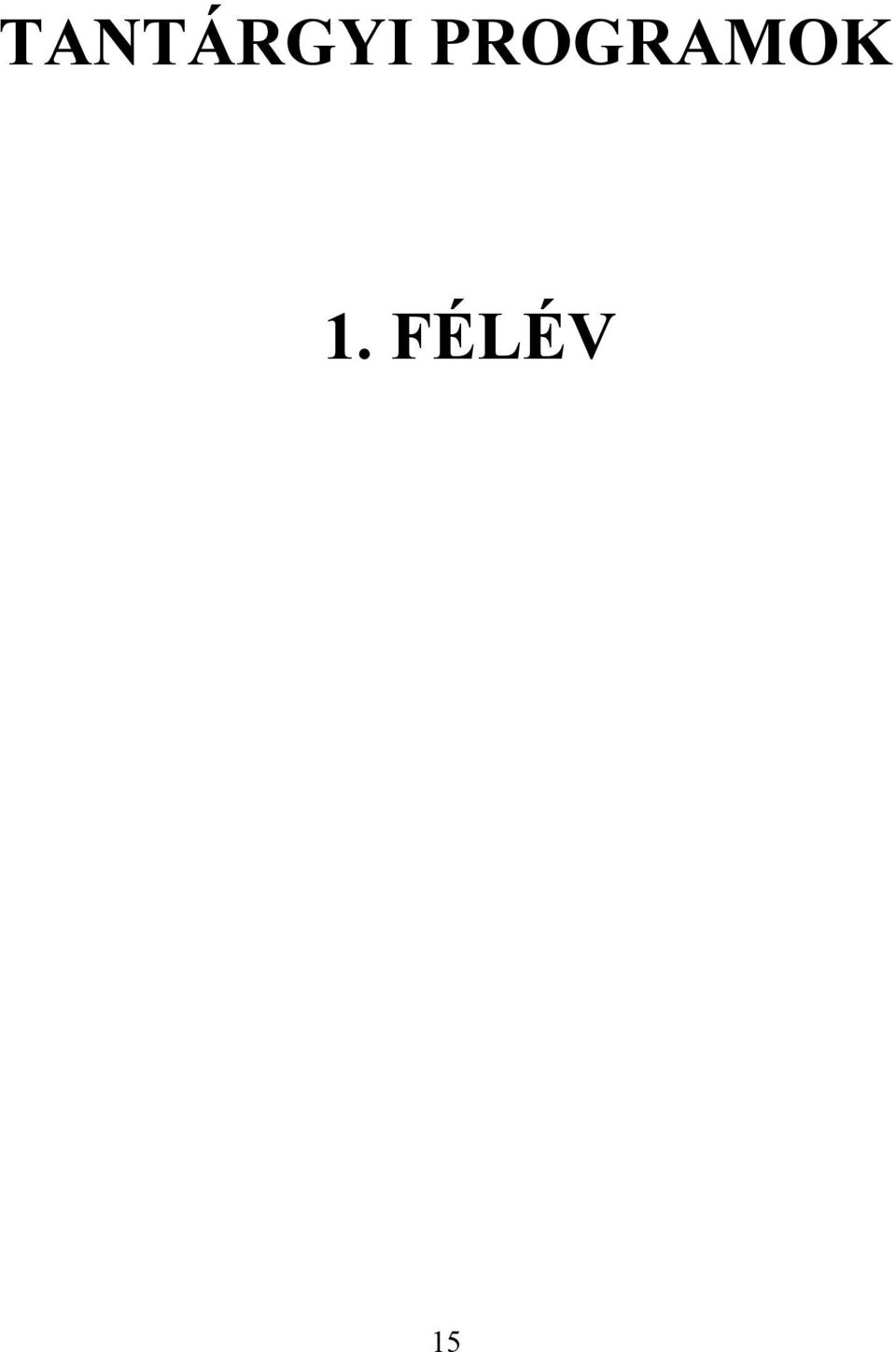 1. FÉLÉV