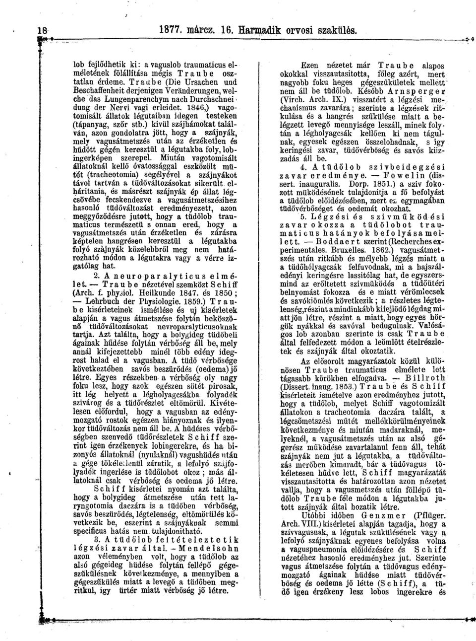 1846,) vagotomisált állatok légutaiban idegen testeken (tápanyag, szőr stb.