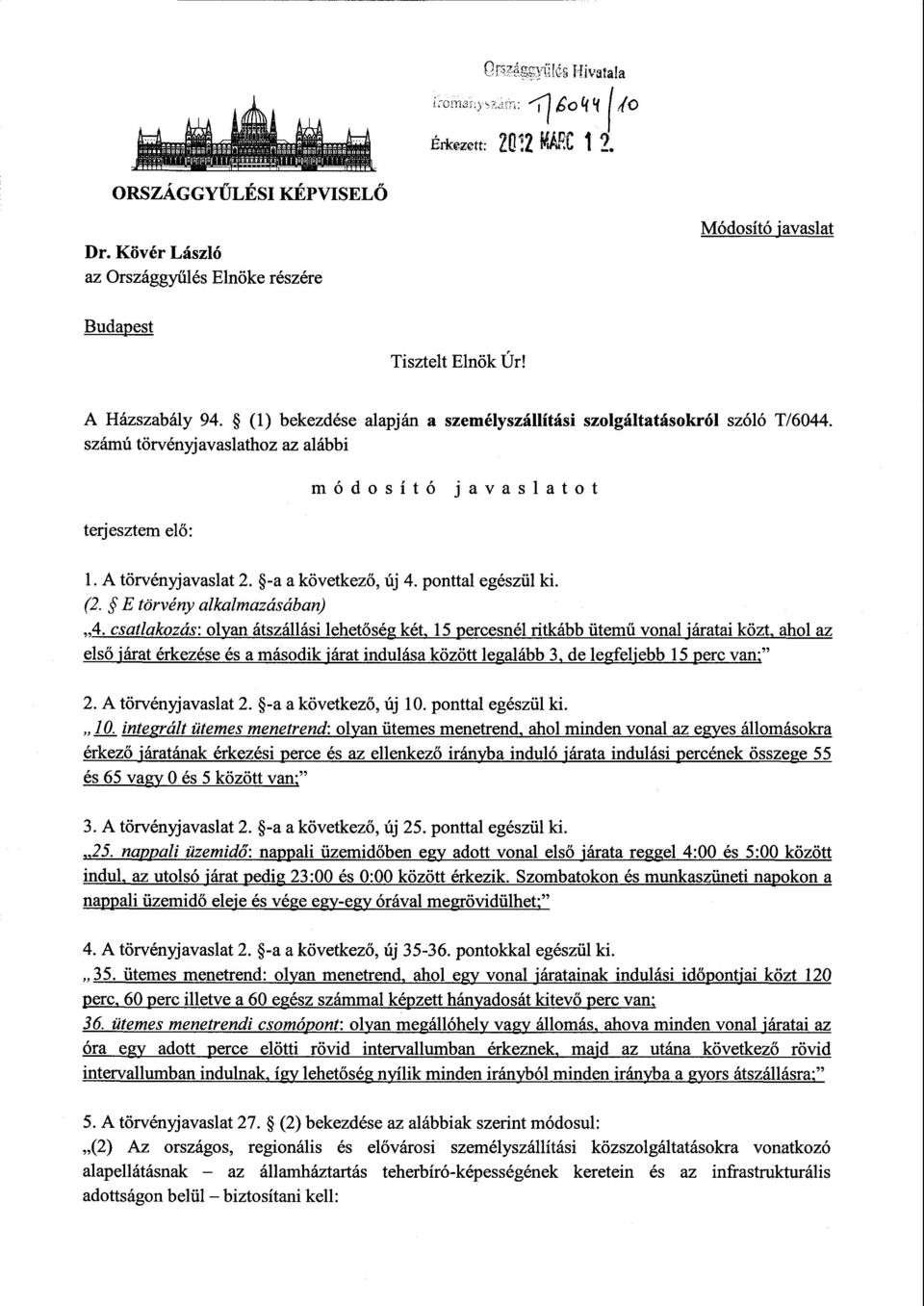 ponttal egészül ki. (2. E törvény alkalmazásában) 4.