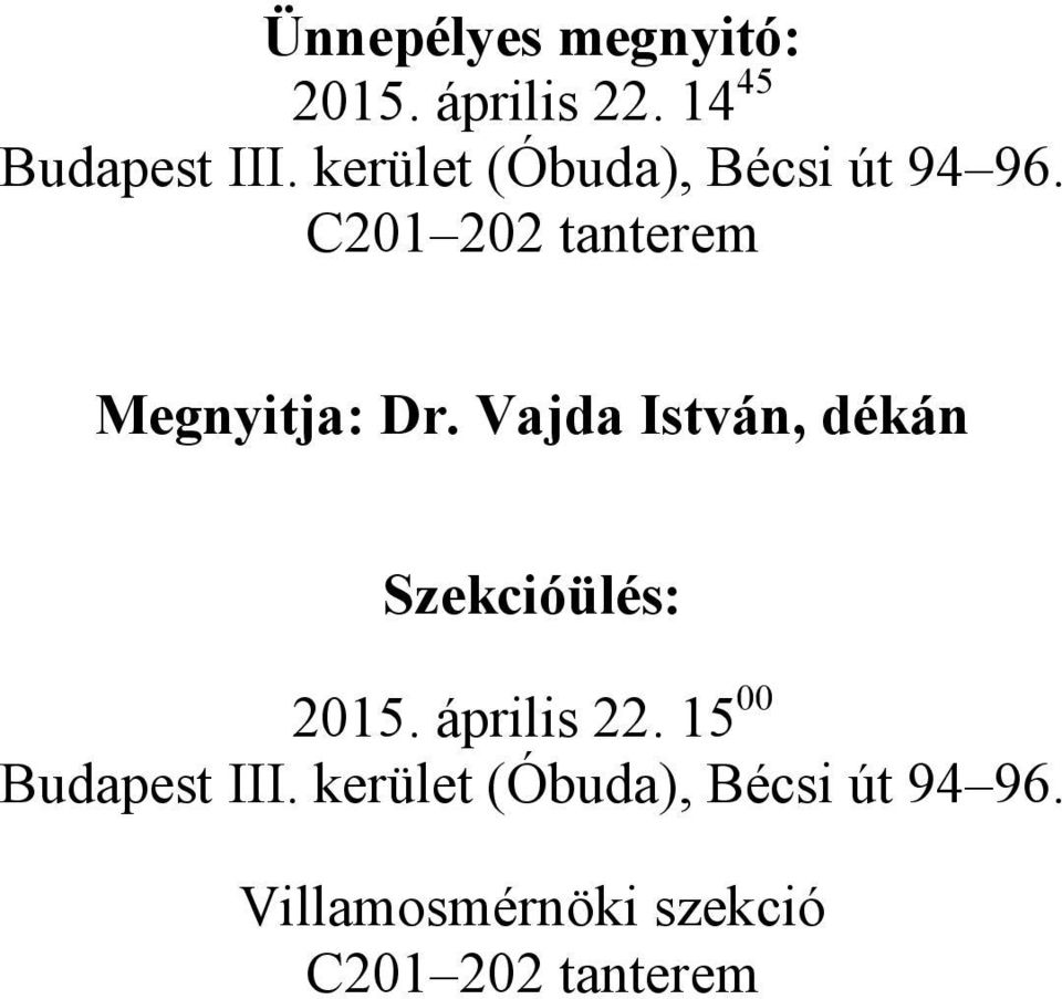 Vajda István, dékán Szekcióülés: 2015. április 22.
