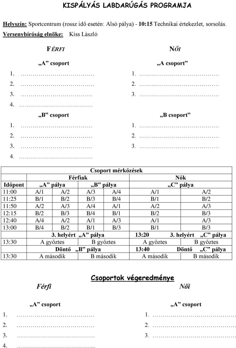 . B csoport B csoport 1. 1.. 2. 2.. 3. 3.. 4.